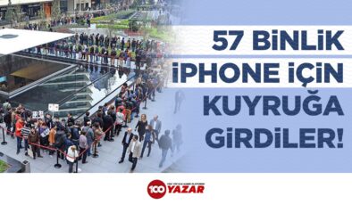 57 Binlik iPhone İçin Kuyruğa Girdiler!